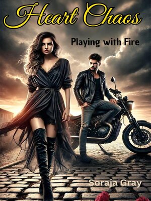 cover image of Heart Chaos--Playing with Fire